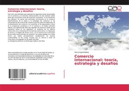 Comercio internacional: teoría, estrategia y desafíos