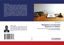 Mediation of Industrial Disputes in Liberia