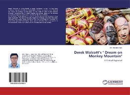 Derek Walcott's " Dream on Monkey Mountain"