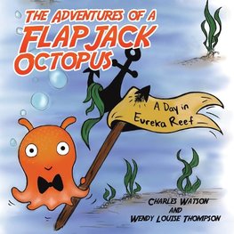 The Adventures of a Flapjack Octopus