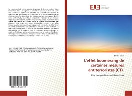 L'effet boomerang de certaines mesures antiterroristes (CT)