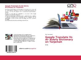 Google Translate Vs Al-'Ashriy Dictionary on Tarjamah