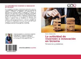 La actividad de inversión e innovación en Ucrania