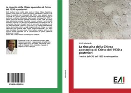 La rinascita della Chiesa apostolica di Cristo del 1930 a posteriori