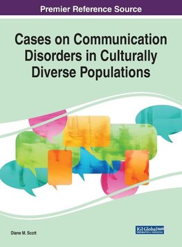 Cases on Communication Disorders in Culturally Diverse Populations