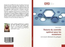 Théorie du contrôle optimal pour les mutations