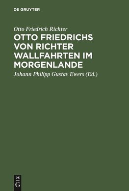 Otto Friedrichs von Richter Wallfahrten im Morgenlande