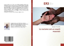 Le racisme est un esprit mauvais