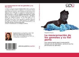 La reencarnación de los gemelos y su fiel perro