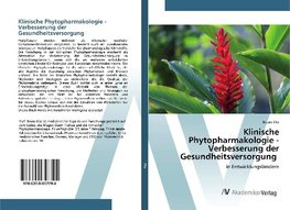 Klinische Phytopharmakologie - Verbesserung der Gesundheitsversorgung