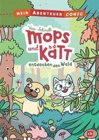 Mein Abenteuercomic - Mops und Kätt entdecken den Wald