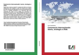 Commercio internazionale: teoria, strategia e sfide