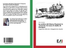 La pratica del Dowry Payment in Tanzania: Un caso di studio di Karagwe