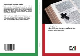 Giustificato in mezzo al mondo