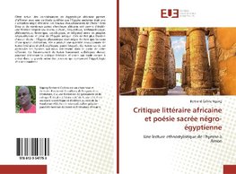 Critique littéraire africaine et poésie sacrée négro-égyptienne