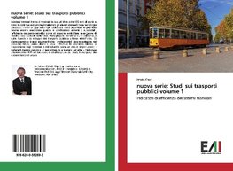 nuova serie: Studi sui trasporti pubblici volume 1