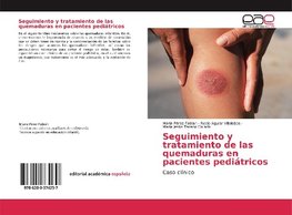 Seguimiento y tratamiento de las quemaduras en pacientes pediátricos