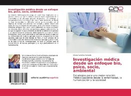 Investigación médica desde un enfoque bio, psico, socio, ambiental