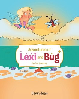 Adventures of Lexi and Bug