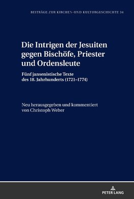 Die Intrigen der Jesuiten gegen Bischöfe, Priester und Ordensleute