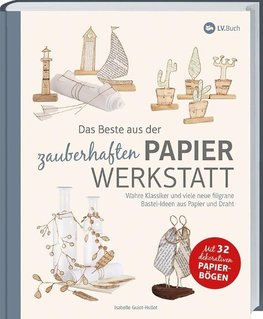 Das Beste aus der zauberhaften Papierwerkstatt