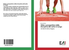 Sfide e prospettive della disciplina del salto in lungo