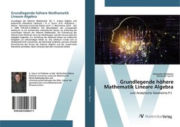 Grundlegende höhere Mathematik Lineare Algebra