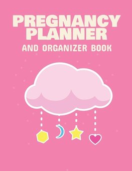 Pregnancy Planner And Organizer Book