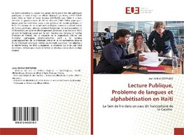 Lecture Publique, Probleme de langues et alphabétisation en Haïti