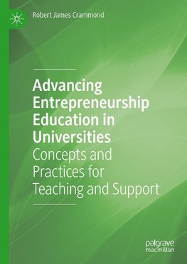 Advancing Entrepreneurship Education in Universities