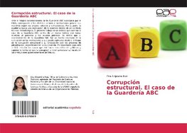 Corrupción estructural. El caso de la Guardería ABC