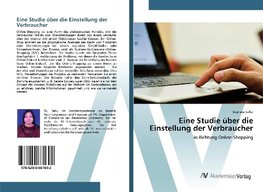 Eine Studie über die Einstellung der Verbraucher