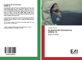 La guerra del Coronavirus COVID-19