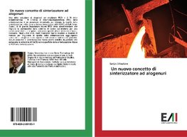 Un nuovo concetto di sinterizzatore ad alogenuri