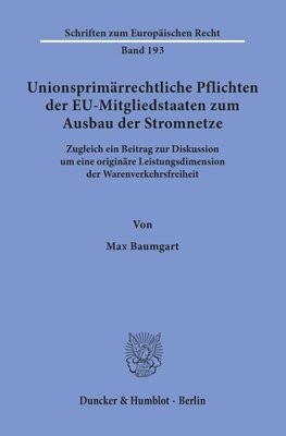 Unionsprimärrechtliche Pflichten der EU-Mitgliedstaaten zum Ausbau der Stromnetze.