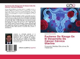 Factores De Riesgo En El Desarrollo De Cáncer Cérvico Uterino