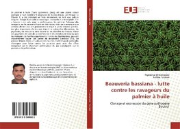 Beauveria bassiana - lutte contre les ravageurs du palmier à huile