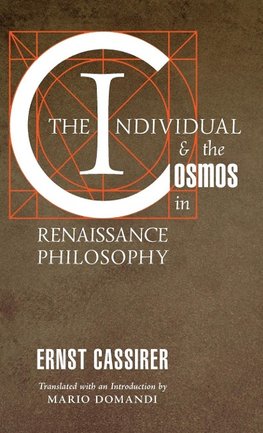 The Individual and the Cosmos in Renaissance Philosophy