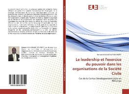 Le leadership et l'exercice du pouvoir dans les organisations de la Société Civile