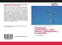 Instalacion sonorizacion, solar, alarma, videoportero y tv terrestre