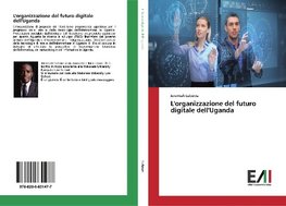 L'organizzazione del futuro digitale dell'Uganda