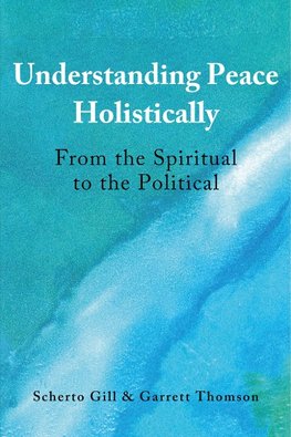 Understanding Peace Holistically