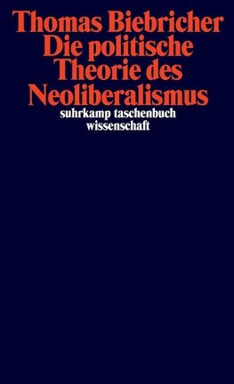 Die politische Theorie des Neoliberalismus