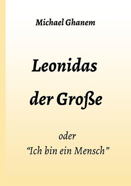 Leonidas der Große