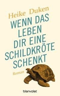 Wenn das Leben dir eine Schildkröte schenkt