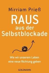 Raus aus der Selbstblockade