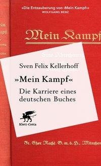 «Mein Kampf» - Die Karriere eines deutschen Buches