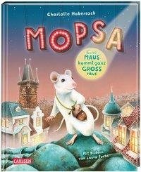 Mopsa - Eine Maus kommt ganz groß raus