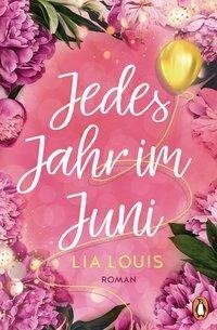 Jedes Jahr im Juni - Der internationale Bestseller zum Valentinstag 2021