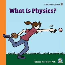 What Is Physics?